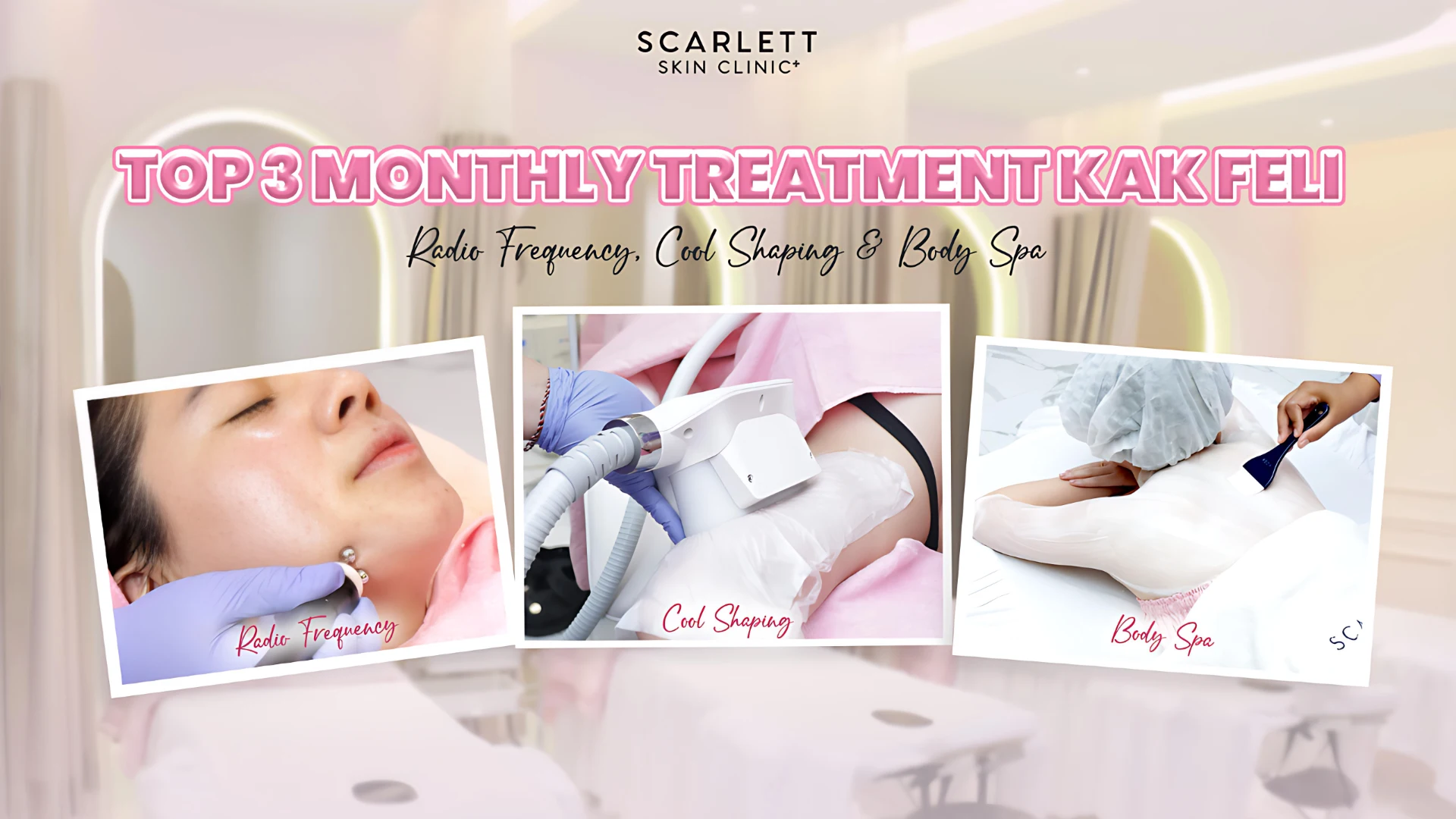 Top 3 Monthly Treatment Kak Feli